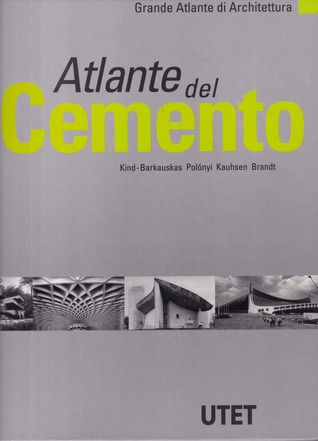 Atlante del Cemento (Grande Atlante di Architettura #1)