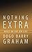 Nothing Extra: Notes On the...