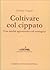 Coltivare col Cippato. Una novità agronomica ed ecologica