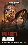 Anarch (Gaunt's Ghosts, #15)