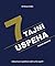 7 tajni uspeha : jednostavan i praktičan vodič za Vaš uspeh