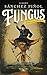 Fungus (edición en castellano): El Rey de los Pirineos (Spanish Edition)