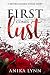 First Comes Lust by Anika Lynn