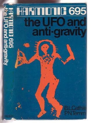 Harmonic 695 - The UFO and Anti-Gravity (Hardcover)
