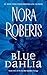 Blue Dahlia (In the Garden, #1) by Nora Roberts