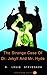 The Strange Case Of Dr. Jekyll And Mr Hyde: (Illustrated)