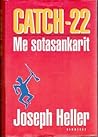Catch-22 - Me sot...