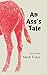 An Ass's Tale