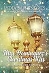 Miss Dominguez's Christmas Kiss and Other Stories by Lydia San Andres