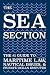 The Sea Section: The #1 Guide to Maritime Law, Nautical Issues, & Private Ocean Disputes