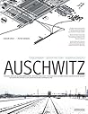Todesfabrik Auschwitz: Das Konzentrations- und Vernichtungslager Auschwitz 1940-1945