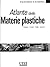 Atlante delle Materie Plastiche by Jan Knippers