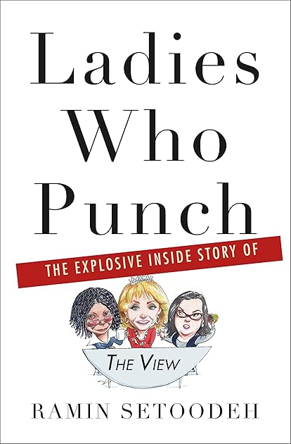 Ladies Who Punch: The Explosive Inside Story of