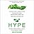 Hype: A Doctor's Guide to M...