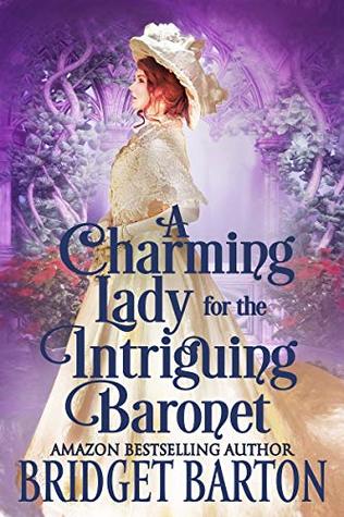 A Charming Lady for the Intriguing Baronet (Kindle Edition)