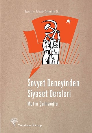 Sovyet Deneyinden Siyaset Dersleri (Paperback)