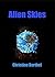 Alien Skies by Christine Berthel
