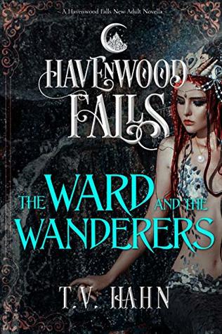 The Ward & the Wanderers (Havenwood Falls #22)