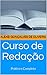 Curso de Redação: Prático e...