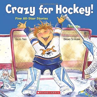 Crazy for Hockey: Five All-Star Stories (Hardcover)