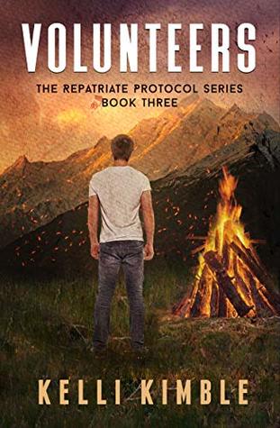 Volunteers (The Repatriate Protocol, #3)
