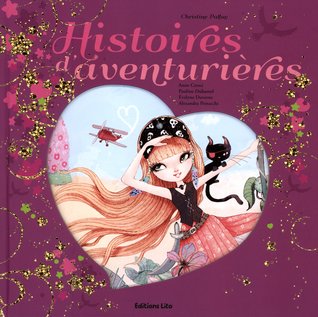 Histoires d’aventurières