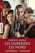 Les guerriers du Nord: La prisonnière du Viking / L'enfant du Viking / Dans le lit du guerrier / Captive d'un Viking