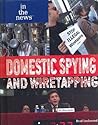Domestic Spying and Wiretapping (Books in the News)