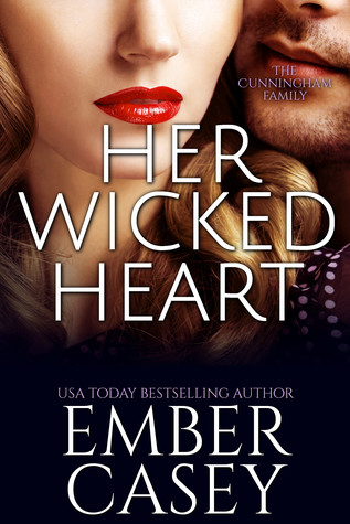 Her Wicked Heart (Her Wicked Heart, #1; The Cunningham Family, #3)
