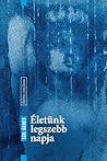 Életünk legszebb ...