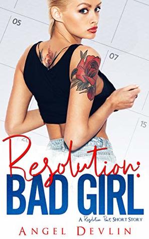 Resolution: Bad Girl (Resolution Pact)