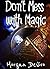 Don't Mess With Magic