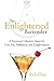 The Enlightened Bartender: ...