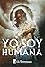 YO SOY HUMANA