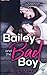 Bailey And The Bad Boy