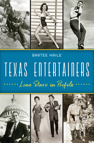 Texas Entertainers: Lone Stars in Profile (Paperback)