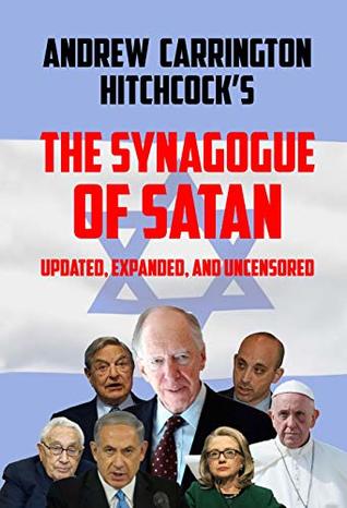 The Synagogue of Satan: Updated, Expanded, and Uncensored (Paperback)