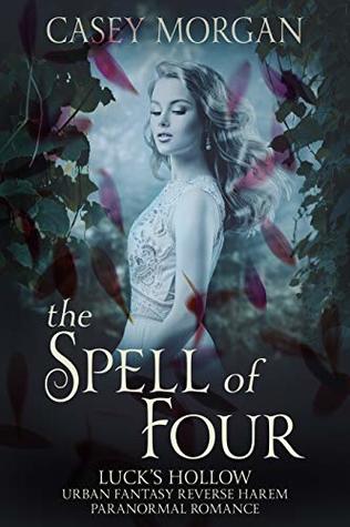 The Spell of Four (Luck's Hollow #2)