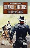 The Devil's Riders: A Howard Hopkins Western Adventure