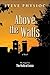 Above the Walls (Martellino...