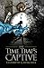 The Time Trap's Captive