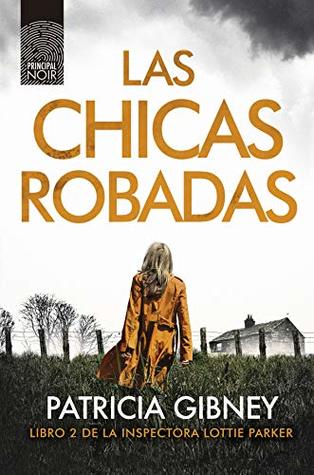 Portada de Las chicas robadas, de Patricia Gibney