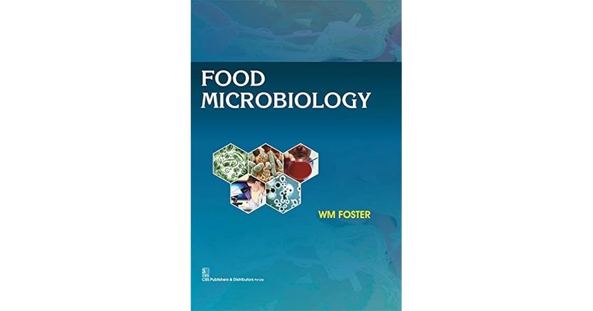 Food Microbiology by WM Foster