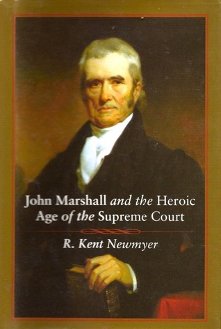 John Marshall and the Heroic Age of the Supreme Court (Southern Biography Series)