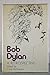 Bob Dylan: A Retrospective