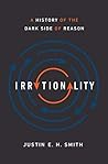 Irrationality: A ...