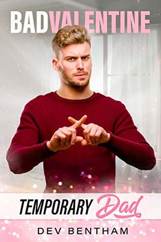 Temporary Dad (Bad Valentine, #4)