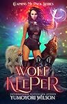 Wolf Keeper by Yumoyori Wilson