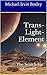 Trans-Light-Element: The Search for Gamiel