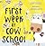 FIRST WEEK AT COW SCHOOL: A...